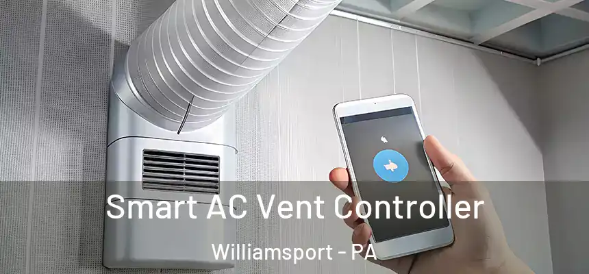 Smart AC Vent Controller Williamsport - PA